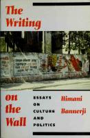 The Writing on the Wall:Essays on Culture and Politics
 0920661300