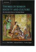 Themes in Roman Society and Culture: An Introduction to Ancient Rome [1 ed.]
 0195445198, 9780195445190