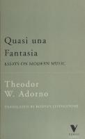 Theodor Adorno Quasi Una Fantasia: Essays on Modern Music (Radical Thinkers) [Reprint ed.]
 1844677923, 9781844677924