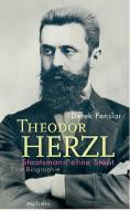 Theodor Herzl: Staatsmann ohne Staat  Eine Biographie. Aus dem Englischen übersetzt von Norbert Juraschitz [1. ed.]
 9783835352049, 9783835348790, 9783835348783