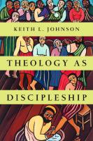 Theology as Discipleship
 0830840346, 9780830840342