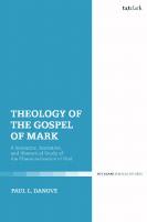 Theology of the Gospel of Mark: A Semantic, Narrative, and Rhetorical Study of the Characterization of God
 9780567684066, 9780567684080, 9780567684073