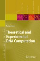 Theoretical and Experimental DNA Computation (Natural Computing Series)
 9783540657736, 3540657738