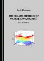 Theory and Methods of Vector Optimization, Volume 1: The Theory and Methods of Vector Optimization [1 ed.]
 1527548317, 9781527548312