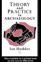 Theory and Practice in Archaeology
 0415127777, 9780415127776