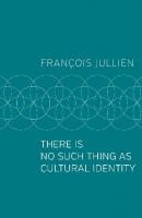 There Is No Such Thing as Cultural Identity
 1509547037, 9781509547036