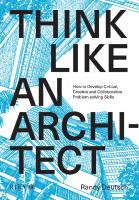 Think Like An Architect: How to develop critical, creative and collaborative problem-solving skills
 9781859469316
