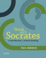 Think with Socrates: An Introduction to Critical Thinking [1 ed.]
 0199331863, 9780199331864