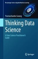 Thinking Data Science: A Data Science Practitioner’s Guide
 3031023625, 9783031023620