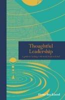 Thoughtful Leadership: A guide to leading with mind, body and soul (Mindfulness series)
 9780711261716, 9780711261723, 0711261717