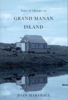 Tides of Change on Grand Manan Island : Culture and Belonging in a Fishing Community [1 ed.]
 9780773577008, 9780773534759