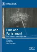 Time and Punishment: New Contexts and Perspectives (Palgrave Studies in Prisons and Penology) [1st ed. 2022]
 3031121074, 9783031121074