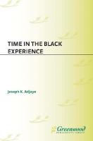 Time in the Black Experience
 0313291187, 9780313291180