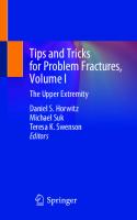 Tips and Tricks for Problem Fractures [Volume I. The Upper Extremity]
 9783030382735, 9783030382742