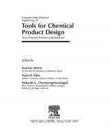 Tools For Chemical Product Design  From Consumer Products to Biomedicine [1st Edition]
 9780444636843, 9780444636836