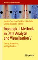 Topological Methods in Data Analysis and Visualization V: Theory, Algorithms, and Applications [1st ed.]
 9783030430351, 9783030430368