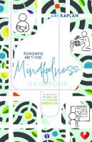 Toronto Method Mindfulness Handbook: Six Lessons in Embodied and Compassionate Meditation
 9781039165977, 9781039165960, 9781039165984