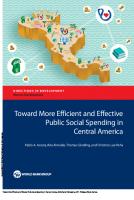 Toward More Efficient and Effective Public Social Spending in Central America [1 ed.]
 9781464810619, 9781464810602