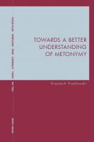 Towards a Better Understanding of Metonymy [New edition.]
 9781788743464, 1788743466