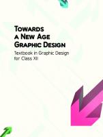 Towards A New Age Graphic Design: Textbook in Graphic Design for Class XII
 978-93-5007-159-5