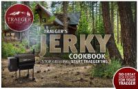 Traegers Jerky Cookbook