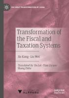 Transformation of the Fiscal and Taxation Systems (The Great Transformation of China)
 9811625891, 9789811625893