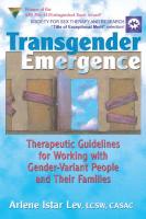 Transgender Emergence: Therapeutic Guidelines for Working with Gender-Variant People and Their Families
 0789007088, 9780789007087