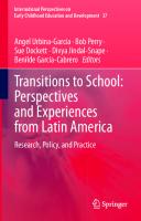 Transitions to School: Perspectives and Experiences from Latin America: Research, Policy, and Practice (International Perspectives on Early Childhood Education and Development, 37)
 3030989348, 9783030989347