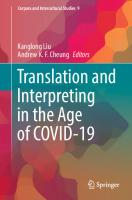 Translation and Interpreting in the Age of COVID-19 (Corpora and Intercultural Studies, 9)
 9811966796, 9789811966798