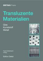 Transluzente Materialien: Glas - Kunststoff - Metall
 9783955530273, 9783920034089