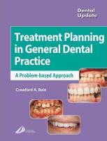 Treatment Planning in General Dental Practice (Dental Update)
 0443071837, 9780443071836
