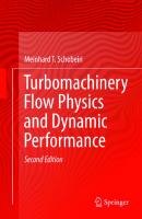 Turbomachinery Flow Physics and Dynamic Performance
 9783642246746, 9783642246753, 3642246745