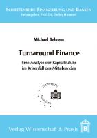 Turnaround Finance: Eine Analyse der Kapitalzufuhr im Krisenfall des Mittelstandes [1 ed.]
 9783896444677, 9783896734679