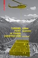 Turning Point in Timber Construction: A New Economy
 9783035608632, 3035608636