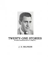 Twenty-one Stories - The Complete Uncollected Short Stories of J. D. Salinger