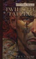 Twilight Falling: The Erevis Cale Trilogy, Book 1 (Forgotten Realms)
 0786929987, 9780786929986