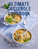 Ultimate Casserole Cookbook: All Your Favorites In One Collection