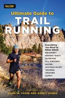 Ultimate Guide to Trail Running [3 ed.]
 1493066757, 9781493066759