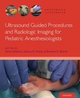 Ultrasound Guided Procedures and Radiologic Imaging for Pediatric Anesthesiologists [Team-IRA] [True PDF] [Illustrated]
 0190081414, 9780190081416