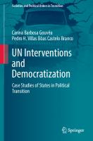 UN Interventions and Democratization: Case Studies of States in Political Transition (Societies and Political Orders in Transition)
 3031327144, 9783031327148