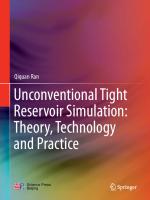 Unconventional Tight Reservoir Simulation: Theory, Technology and Practice [1st ed.]
 9789813298477, 9789813298484