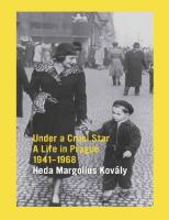 Under A Cruel Star: A Life in Prague 1941-1968
 0841913773,  978-0841913776