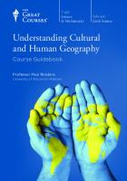 Understanding Cultural and Human Geography: Course Guidebook