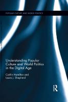 Understanding Popular Culture and World Politics in the Digital Age
 9781315673394