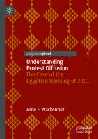 Understanding Protest Diffusion: The Case Of The Egyptian Uprising Of 2011 [1st Edition]
 3030393496,  9783030393496,  9783030393502