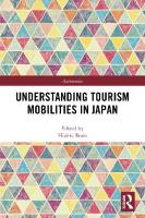Understanding Tourism Mobilities in Japan [1 ed.]
 9781138387751, 9780429426087