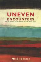 Uneven Encounters : Making Race and Nation in Brazil and the United States [1 ed.]
 9780822392170, 9780822344261