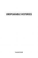 Unspeakable Histories: Film and the Experience of Catastrophe
 9780231541961