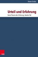 Urteil und Erfahrung: Kants Theorie der Erfahrung. Zweiter Teil [1 ed.]
 9783666302008, 9783525302002