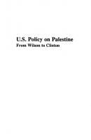 U.S. Policy on Palestine: From Wilson to Clinton
 0937694886, 9780937694886